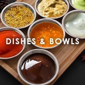 Dishes & Bowls