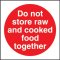 Do Not Store Raw And Cooked Food Together Sign